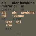 Cover-Bild zum Titel 'Break A Vase' von 'Alexander/Mirror Canon Hawkins'