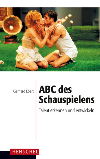 ABC des Schauspielens - Gerhard Ebert