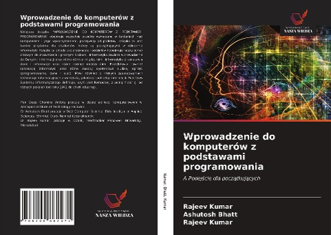 Wprowadzenie do komputerów z podstawami programowania - Rajeev Kumar, Ashutosh Bhatt