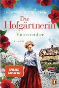 Die Hofgärtnerin - Blütenzauber - Rena Rosenthal