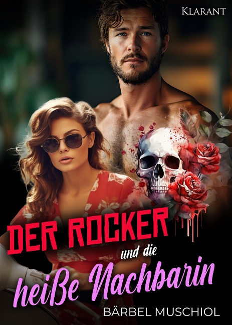 Der Rocker und die heiße Nachbarin - Bärbel Muschiol