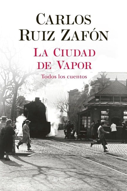 La Ciudad de Vapor - Carlos Ruiz Zafón