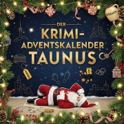 Cover-Bild zum Titel 'Der Krimi-Adventskalender Taunus' von 'Sophia Hofmann'