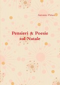 Cover-Bild zum Titel 'Pensieri & Poesie sul Natale' von 'Antonio Pittau'
