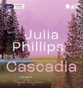 Cover-Bild zum Titel 'Cascadia' von 'Julia Phillips'