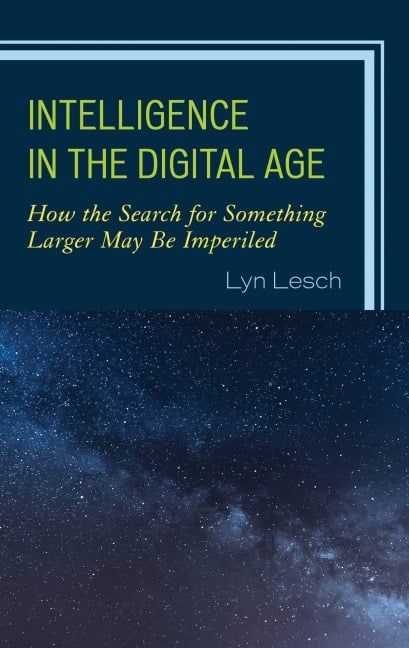 Intelligence in the Digital Age - Lyn Lesch