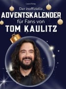 Cover-Bild zum Titel 'Der inoffizielle Adventskalender für Fans von Tom Kaulitz' von 'Laura König'