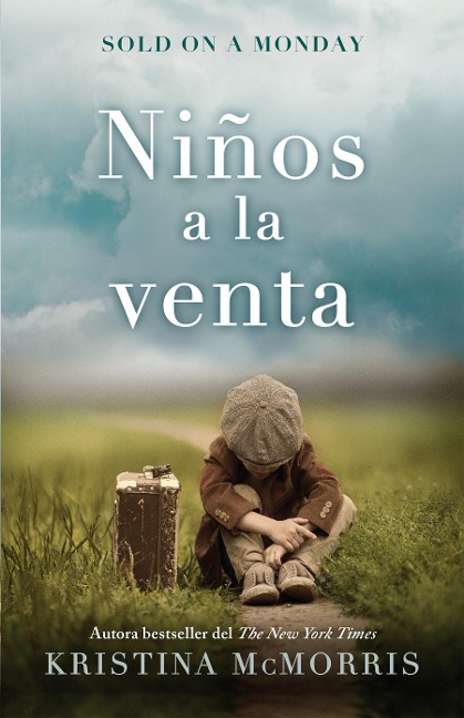 Sold on a Monday (Niños a la Venta) Spanish Edition - Kristina Mcmorris