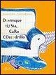 Dovunque tu sia, caro coccodrillo - Giovanna Zoboli, Francesca Bazzurro