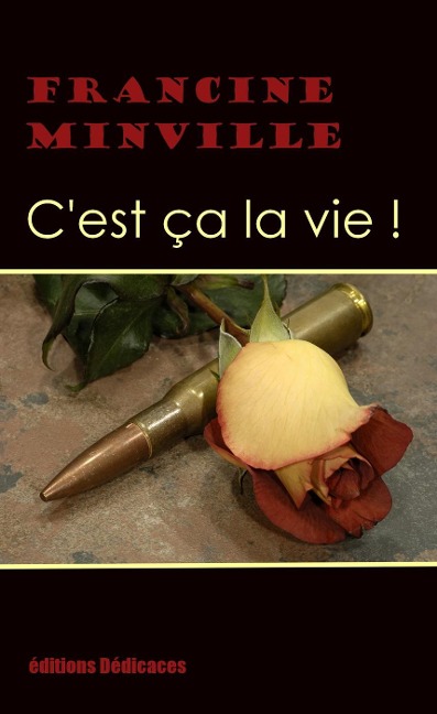 C'est ça la vie! - Francine Minville