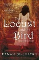 The Locust and the Bird - Hanan Al-Shaykh