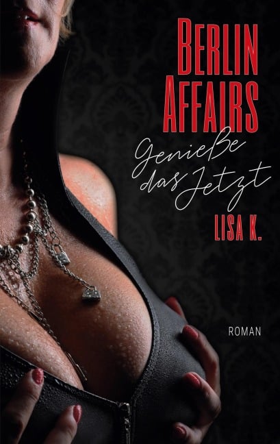 Berlin Affairs - Lisa K.