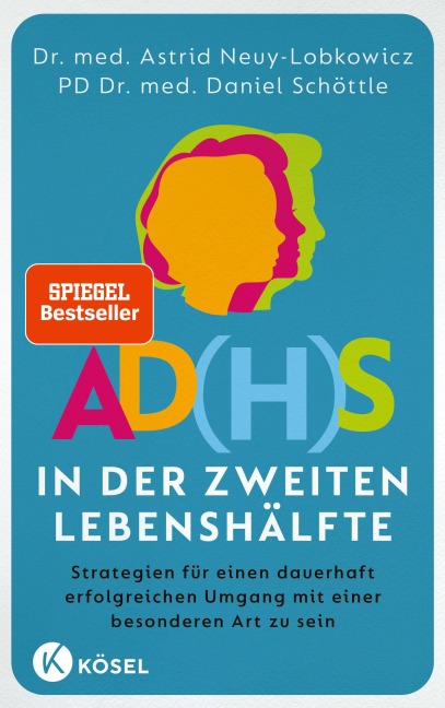 AD(H)S in der zweiten Lebenshälfte - Astrid Neuy-Lobkowicz, Daniel Schöttle