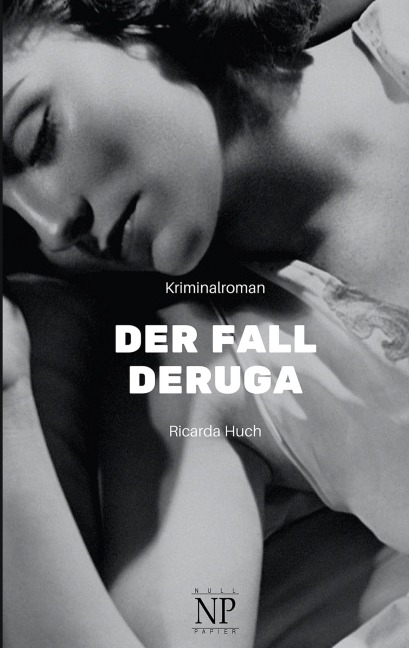 Der Fall Deruga - Ricarda Huch