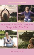 Cover-Bild zum Titel 'Liebevolle Gespräche Mit Mir' von 'Caroline Palmy'