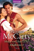 Cover-Bild zum Titel 'Mein verführerischer Highlander' von 'Monica McCarty'