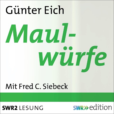 Maulwürfe - Günter Eich