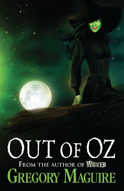 Out of Oz - Gregory Maguire