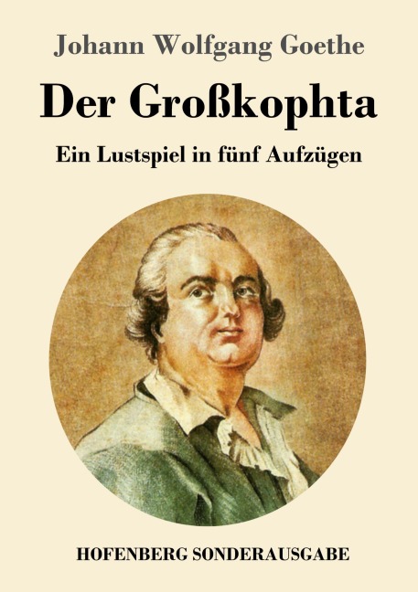 Der Großkophta - Johann Wolfgang Goethe