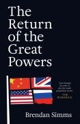 Cover-Bild zum Titel 'The Return of the Great Powers' von 'Brendan Simms'