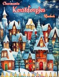 Charmante kerstdorpjes | Kleurboek | Gezellige en creatieve winter- en kerstscènes - Colorful Snow Editions