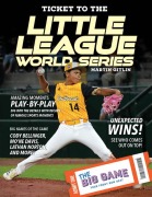 Cover-Bild zum Titel 'Ticket to the Little League World Series' von 'Martin Gitlin'