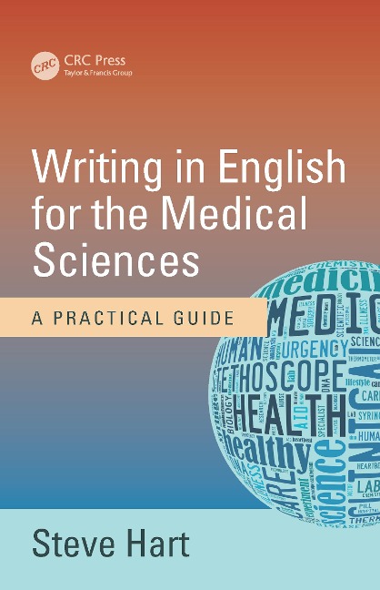 Writing in English for the Medical Sciences - Steve Hart