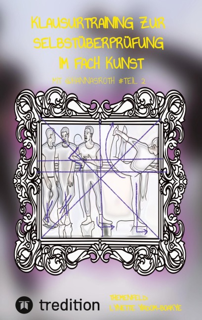Klausurtraining zur Selbstüberprüfung im Fach Kunst mit @hannasroth #Teil 2 - Hanna Roth