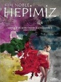 Hepimiz - Kim Noble