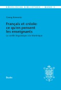 Cover-Bild zum Titel 'Français et créole: ce qu'en pensent les enseignants' von 'Georg Kremnitz'