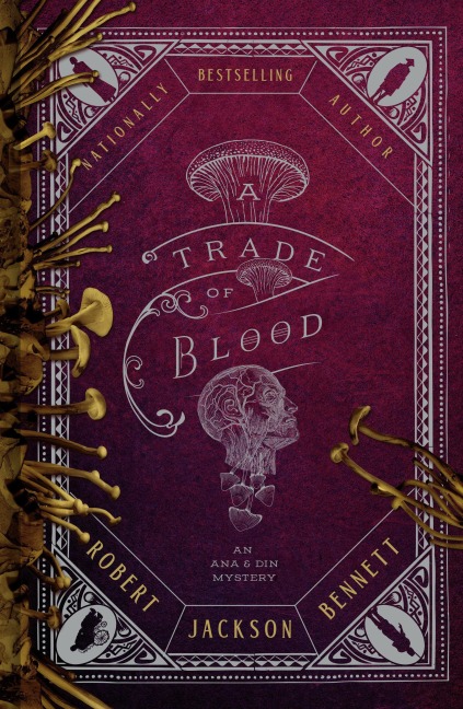 A Trade of Blood - Robert Jackson Bennett