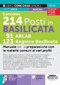 Cover-Bild zum Titel 'Concorsi 214 Posti in Basilicata 91 ARLAB 123 Regione Basilicata. Con Tabella di corrispondenza con gli argomenti da studiare. Manuale per la preparazione con le materie comuni ai vari profili' von ''