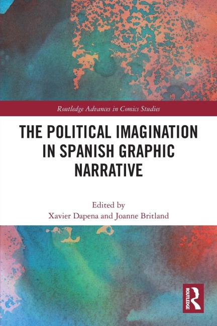The Political Imagination in Spanish Graphic Narrative - 