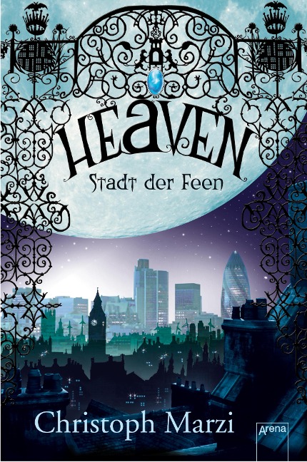 Heaven. Stadt der Feen - Christoph Marzi