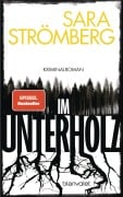 Cover-Bild zum Titel 'Im Unterholz' von 'Sara Strömberg'