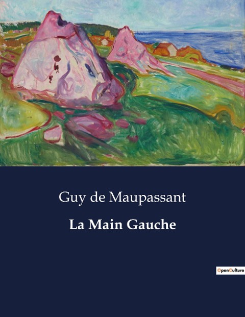 La Main Gauche - Guy de Maupassant