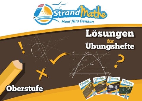 StrandMathe Lösungsheft zu Oberstufe Teil 1-4: Lösungswege - Rechenschritte - Erklärungen - Christian Hotop, Conrad Zimmermann