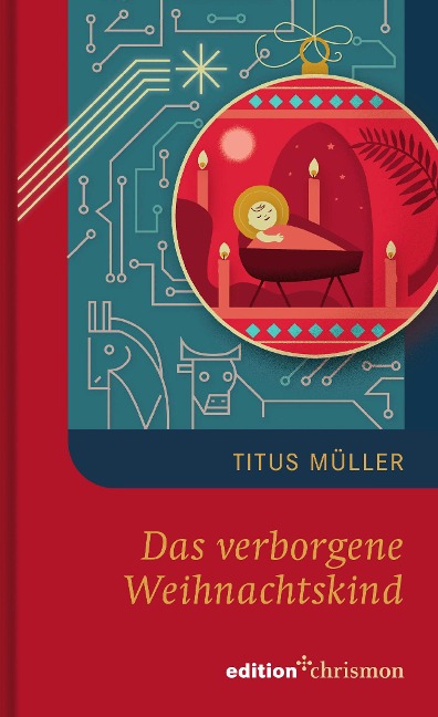 Das verborgene Weihnachtskind - Titus Müller