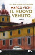 Cover-Bild zum Titel 'Il nuovo venuto. Una nuova indagine del commissario Bordelli' von 'Marco Vichi'