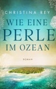 Cover-Bild zum Titel 'Wie eine Perle im Ozean' von 'Christina Rey'