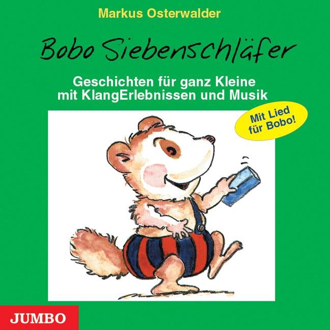 Bobo Siebenschläfer. CD - Markus Osterwalder
