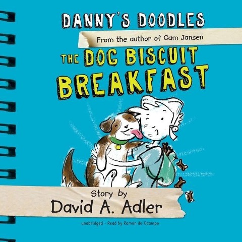 Danny's Doodles: The Dog Biscuit Breakfast Lib/E - David A. Adler