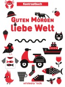Cover-Bild zum Titel 'Guten Morgen liebe Welt' von ''
