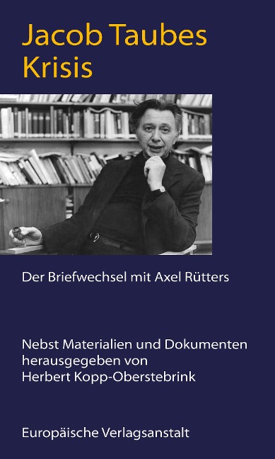 Krisis - Jacob Taubes, Axel Rütters
