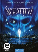 Cover-Bild zum Titel 'Schatten - Die Macht des Lichts (Schatten 3)' von 'Timo Parvela'