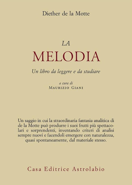 Melodia. Un libro da leggere e da studiare - Diether De La Motte