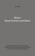 Cover-Bild zum Titel 'Beten - Neue Formen und Ideen' von 'Maria Wolf'