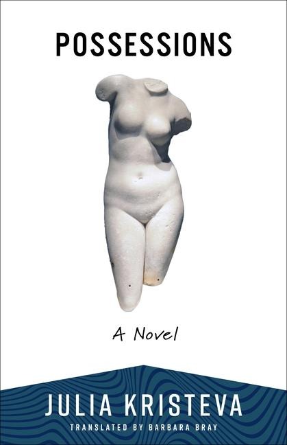 Possessions - Julia Kristeva