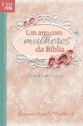 Um ano com as mulheres da Bíblia - Dianne Neal Matthews