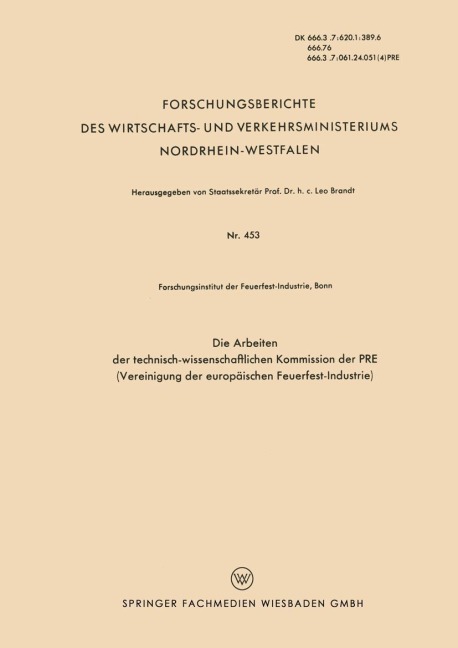 Die Arbeiten der Technisch-wissenschaftlichen Kommission der PRE (Vereinigung der Europäischen Feuerfest-Industrie) - Forschungsinstitut Der Feuefest-Industrie